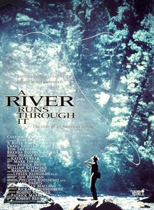 a river runs through it fishing movie
