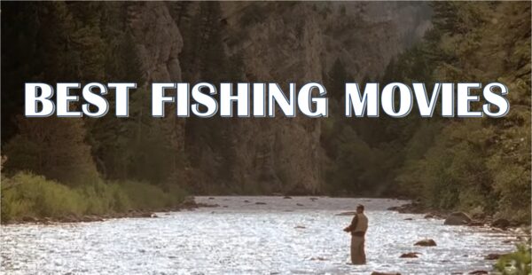 best fishing movies
